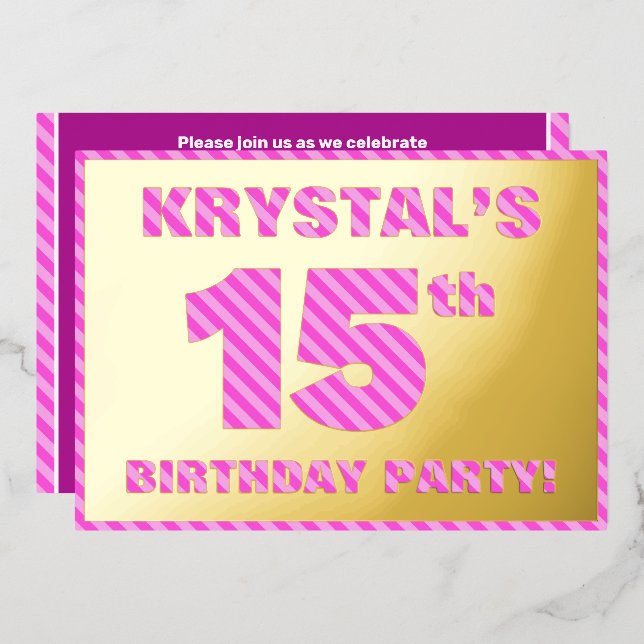 15th Birthday Party — Bold, Fun, Pink Stripes # 15 Foil Invitation (Front/Back)