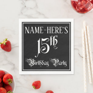 15th Birthday Party — Fancy Script + Custom Name Napkins