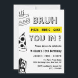 15th Bruh, You in Birthday Teen Boy Funny Invitation<br><div class="desc">15th Bruh, Pizza Music Cake You in ? Birthday Teen Boy Funny Invitation This Funny simple design features a teen boy birthday invitation with pizza music and cake. Personalize the invite with your details and if you want to further re-arrange the style and placement of the text, please press the...</div>
