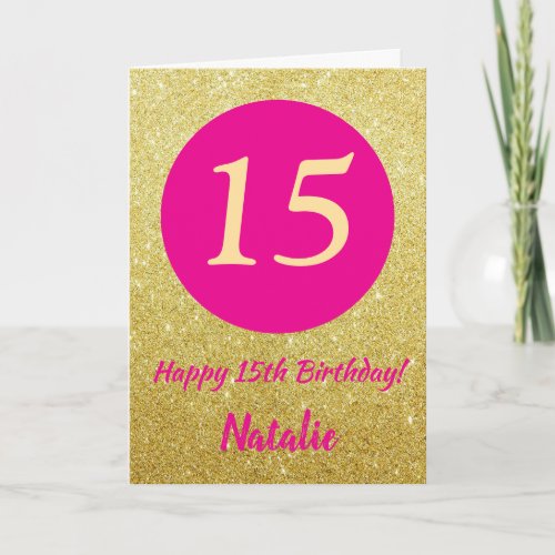 15th Happy Birthday Hot Pink and Gold Glitter Card