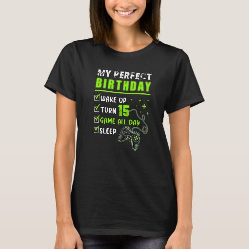 15th Perfect Birthday Boys Gaming 15 Years Old  Ga T_Shirt