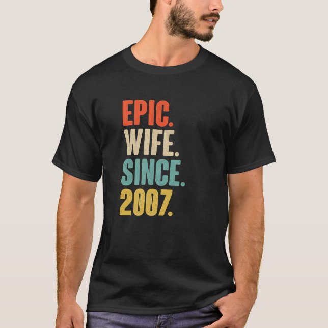 15Th Wedding Aniversary Gift For Her - Epic Wife S T-Shirt (Front)