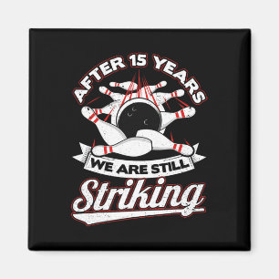 15th Wedding Anniversary Bowling Striking 15 Years Magnet