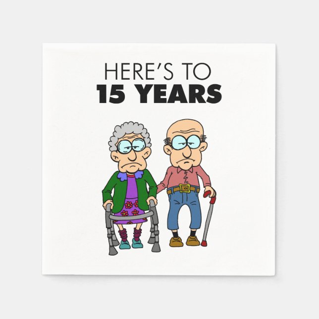 15th Wedding Anniversary Growing Old Napkins (Front)