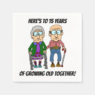15th Wedding Anniversary Growing Old Napkins