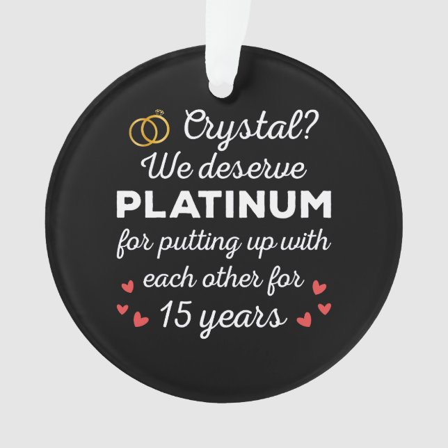 15th Wedding Anniversary I - Crystal Funny Couple Ornament (Front)