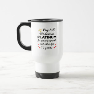 15th Wedding Anniversary I - Crystal Funny Couple Travel Mug