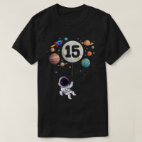 15th Year Old Bday Planets Astronaut 15th Birthday
