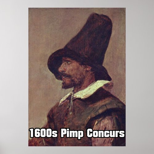 1600s Pimp 1 Canvas Poster