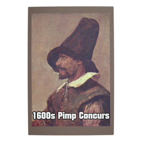 1600s Pimp 1 Metal Print