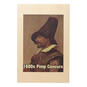 1600s Pimp 1 Wood Wall Art