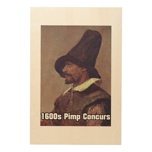 1600s Pimp 1 Wood Wall Art (Front)