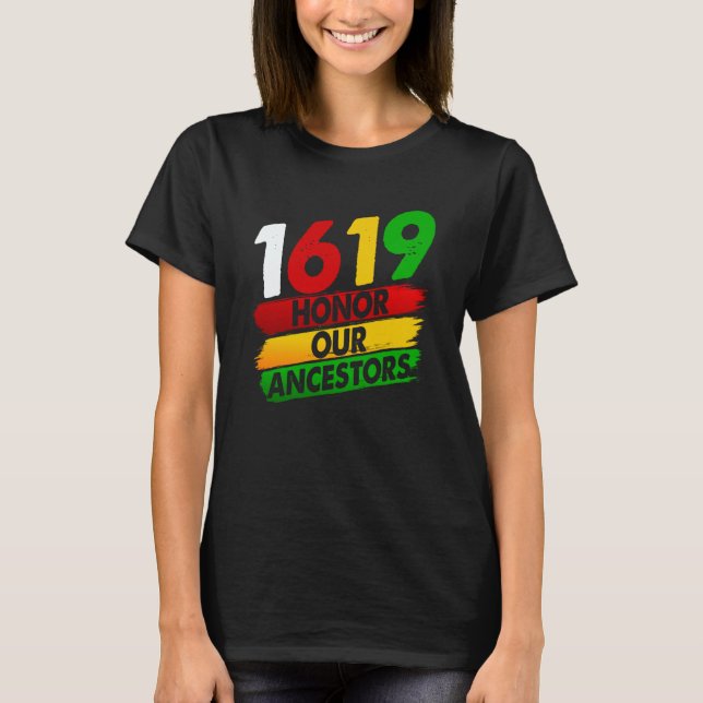 1619 Our Ancestors African American Pride Black Hi T-Shirt (Front)