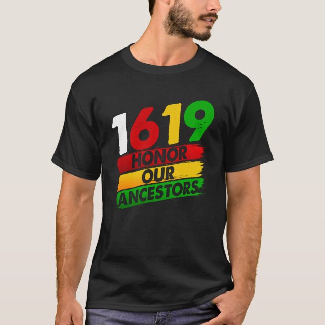 1619 Our Ancestors African American Pride Black Hi T-Shirt (Front)