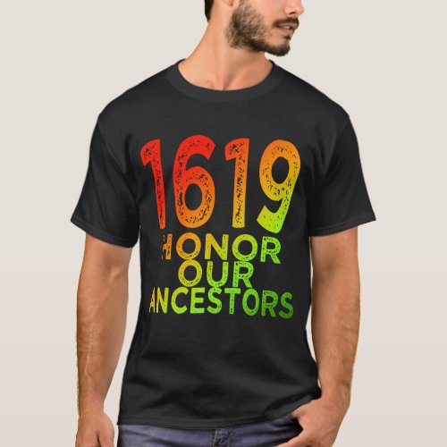 1619 Our Ancestors Project Black History Month  T_Shirt