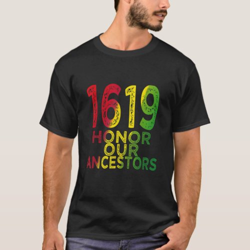 1619 Our Ancestors Project Black History Month T_Shirt