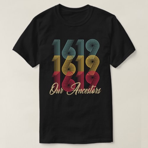 1619 Our Ancestors T_Shirt