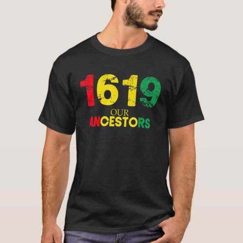 1619 Our Ancestors Vintage Black History Month T_Shirt