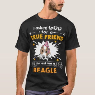 164 Asked God True Friend A Beagle T-Shirt