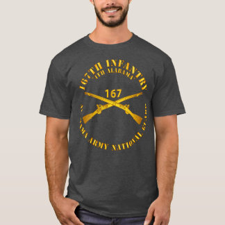 167th Infantry 4th Alabama ALARNG Inf Branch X T-Shirt