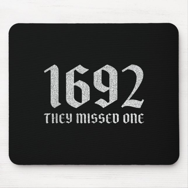 1692 missed one funny halloween witch dark humor mouse pad (Front)
