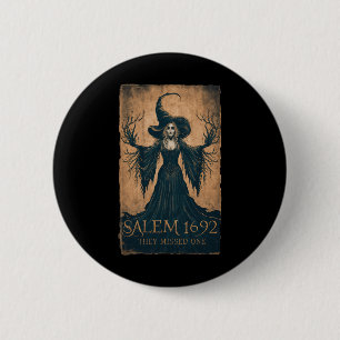 1692 They Missed One Halloween Feminist Witch Tria Button