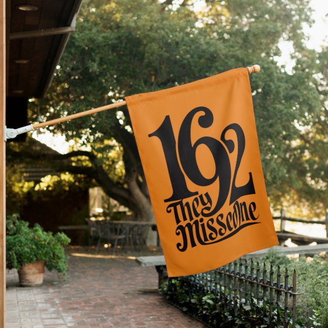 1692 They Missed One Witch Halloween Spooky Season House Flag (In SItu)