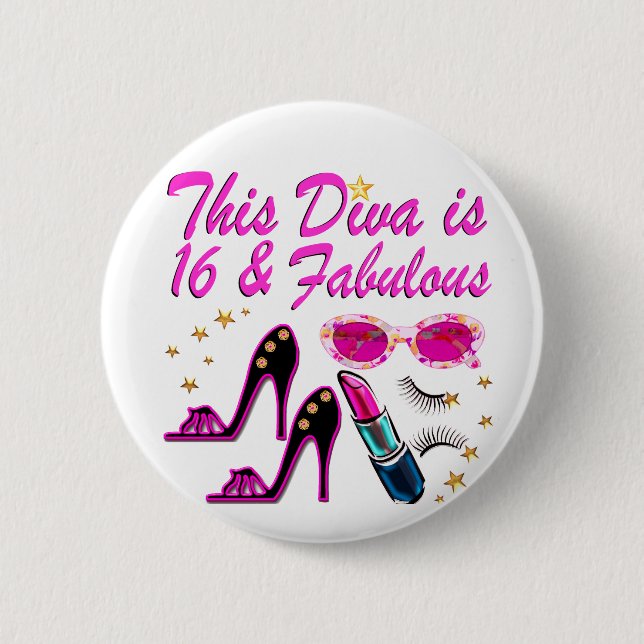 16 AND FABULOUS DIVA BUTTON (Front)