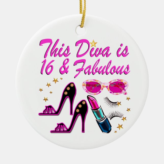 16 AND FABULOUS DIVA CERAMIC ORNAMENT (Front)