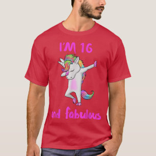 16 and fabulous sweet sixteen girls unicorn dab da T-Shirt
