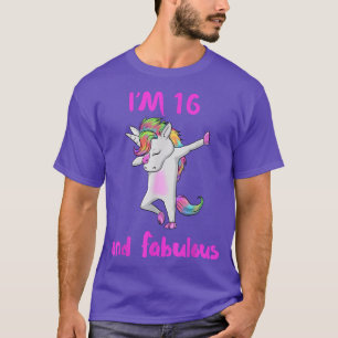 16 and fabulous sweet sixteen girls unicorn dab da T-Shirt