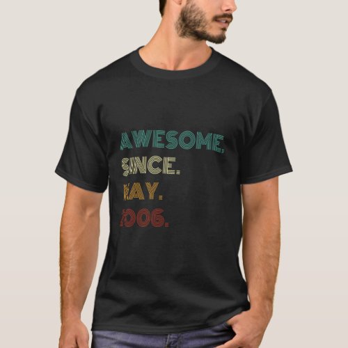 16 Awesome Since May 2006 16Th T_Shirt