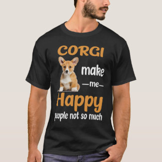 16 Corgi Make Me Happy T-Shirt