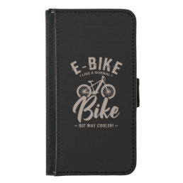16.EBike Like A Normal Bike But Way Cooler Samsung Galaxy S5 Wallet Case