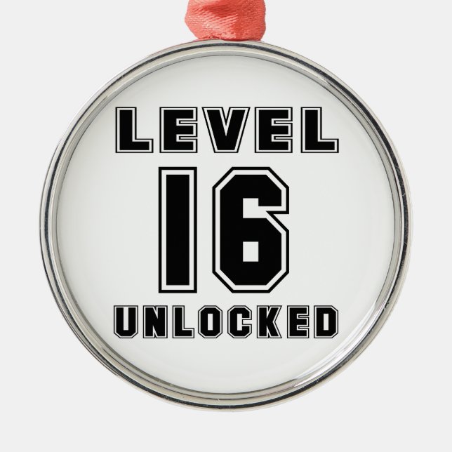 16 Level Unlocked Birthday Metal Ornament (Front)