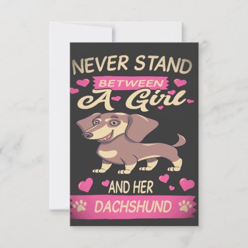 16 Never Stand Between A Girl And Her Dachshund Invitation