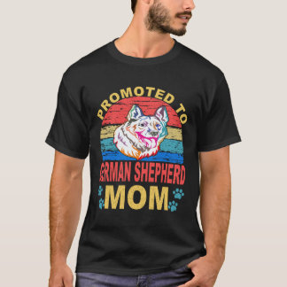 16 Promoted To German Shepherd Mom German Shepherd T-Shirt