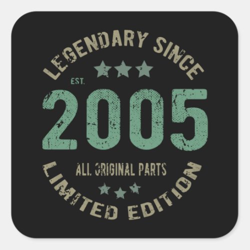 16 Year Old Bday 2005 Legend Since 16th Birthday Square Sticker