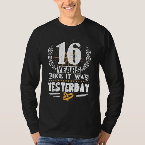 16 Years Like It Was Yesterday 16th Wedding Annive T_Shirt