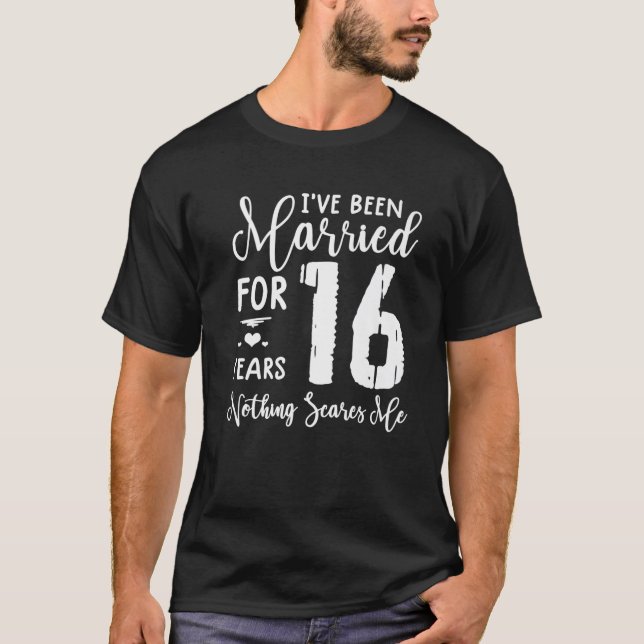 16 Years Married  Funny Couple 16Th Anniversary T-Shirt (Front)