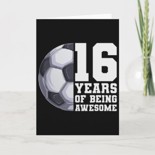 16 Years Of Being Awesome Boys Soccer 16th Birthda Card