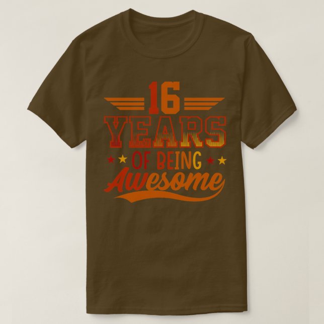 16 Years Of Being Awesome Gifts 16 Years Old Birth T-Shirt (Design Front)