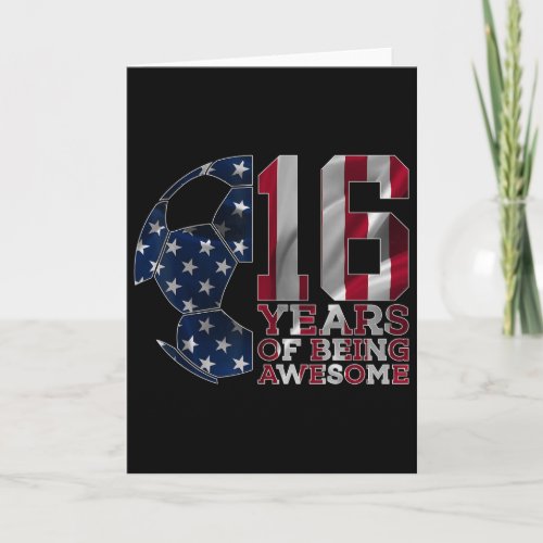 16 Years Of Being Awesome Soccer 16th Birthday  Card