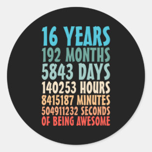 16 Years Of Being Awesome Sweet 16 16Th Classic Round Sticker