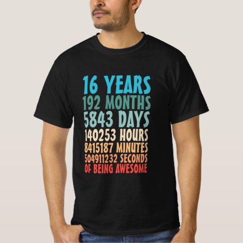 16 Years Of Being Awesome Sweet 16 Years Old 16th  T_Shirt
