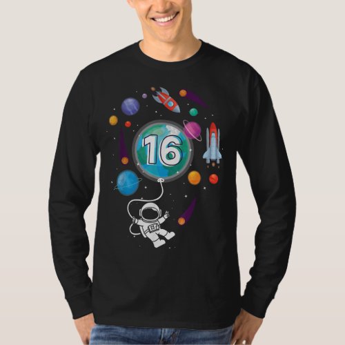 16 Years Old Birthday Boy Astronaut Space 16th B D T_Shirt