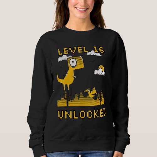 16 Years Old Birthday Gamer Level variable Unlocke Sweatshirt