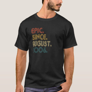 16 Years Old Epic Since August 2006 16th Birthday T-Shirt