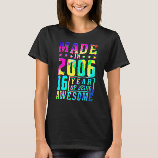 16 Years Old Girl For 16th Birthday Born In 2006 T-Shirt