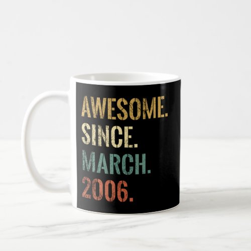 16Th 16 Awesome Since March 2006 Coffee Mug